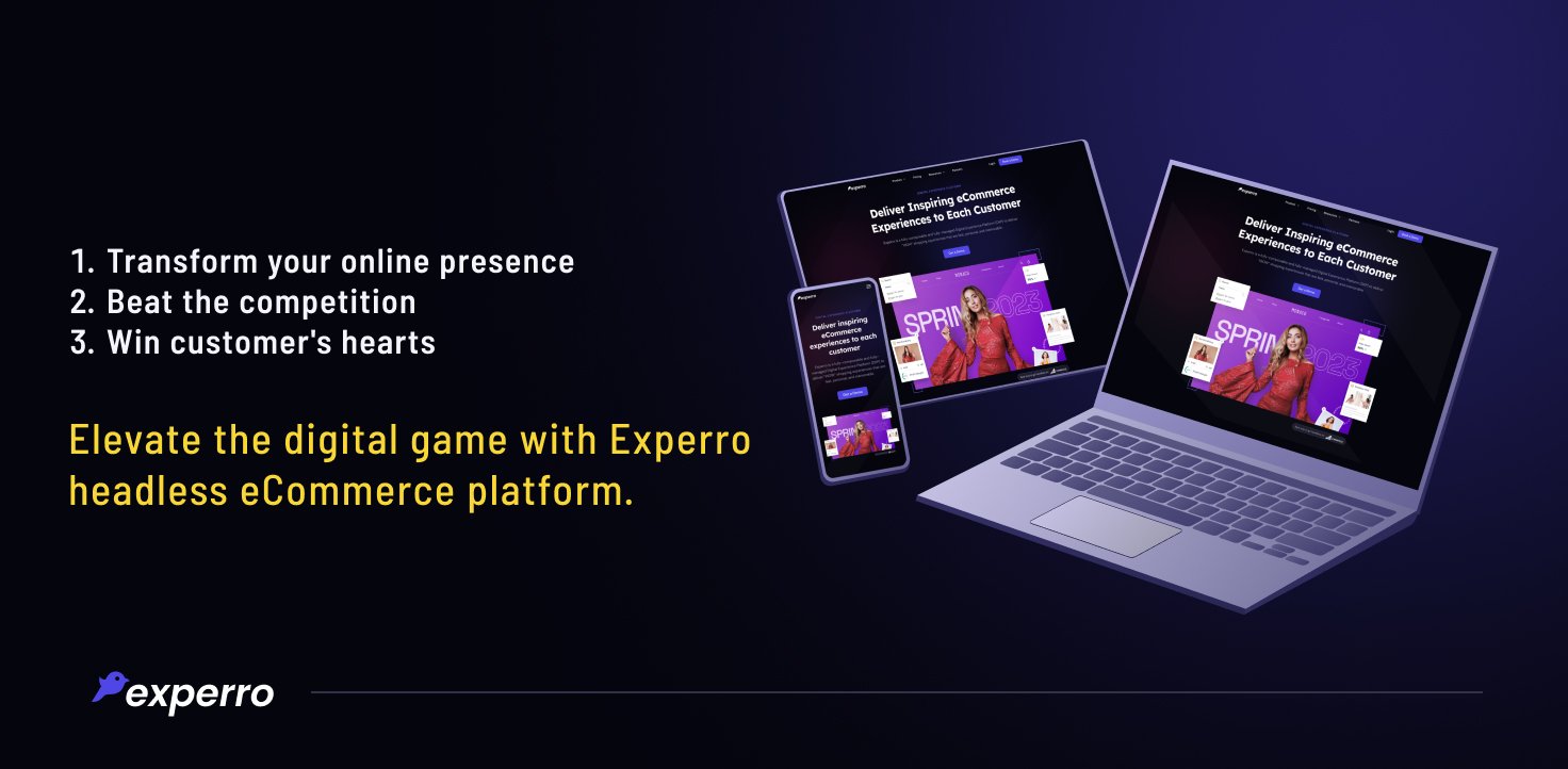 Elevate Digital Presence with Experro Headless eCommerce 