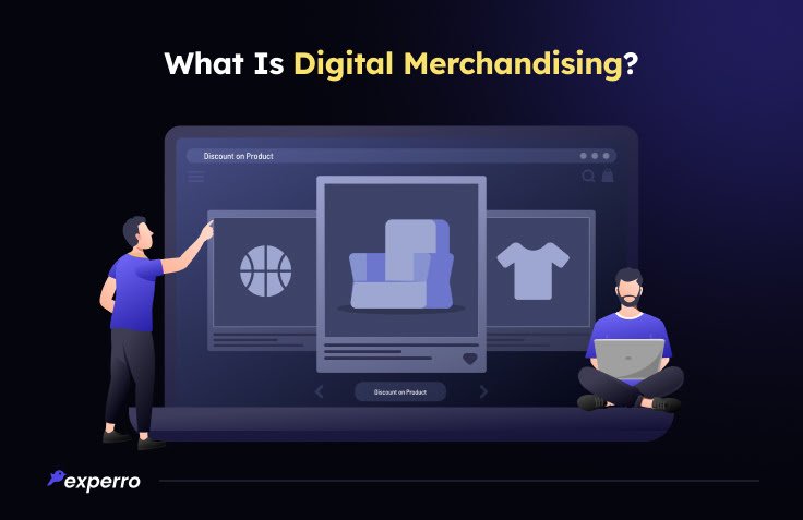 What is Digital Merchandising?